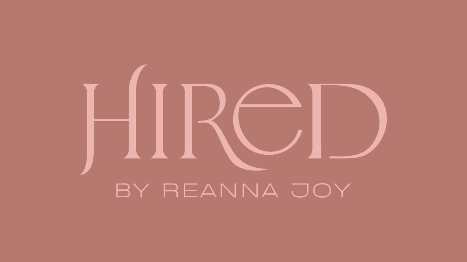 Hired By Reanna Joy 