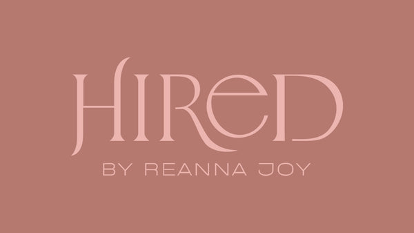Hired By Reanna Joy 